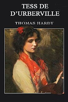 Tess de D’Urberville, Thomas Hardy