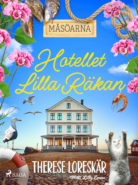 Hotellet Lilla Räkan, Lilly Emme, Therese Loreskär