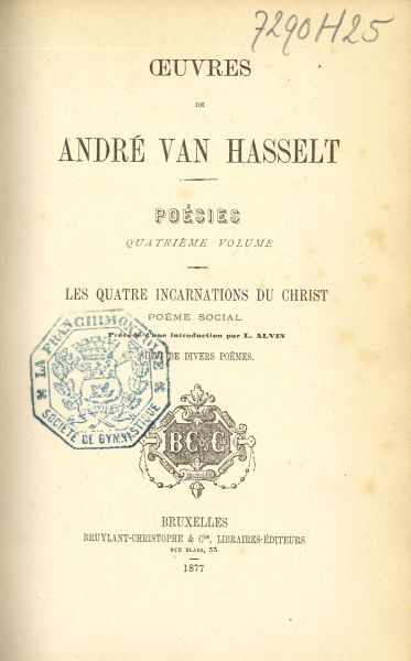 Les quatre incarnations du Christ. Poésies volume 4, André van Hasselt