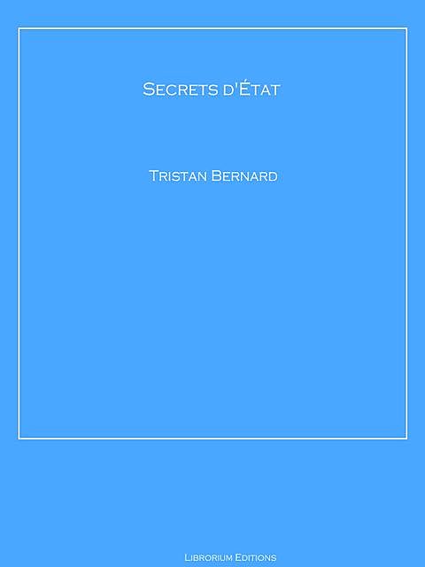 Secrets d'État, Tristan Bernard