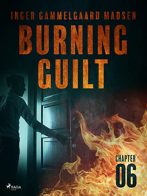 Burning Guilt – Chapter 6, Inger Gammelgaard Madsen