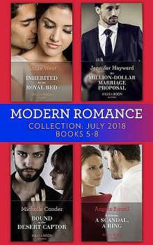 Modern Romance July 2018 Books 5–8 Collection, Annie West, Michelle Conder, Jennifer Hayward, Angela Bissell
