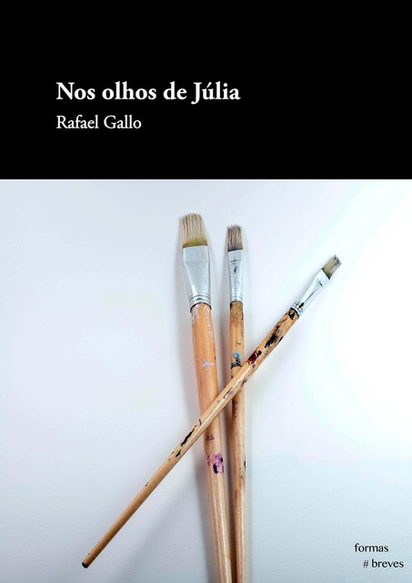 Nos olhos de Júlia, Rafael Gallo
