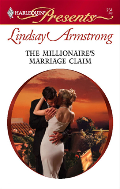 The Millionaire's Marriage Claim, Lindsay Armstrong