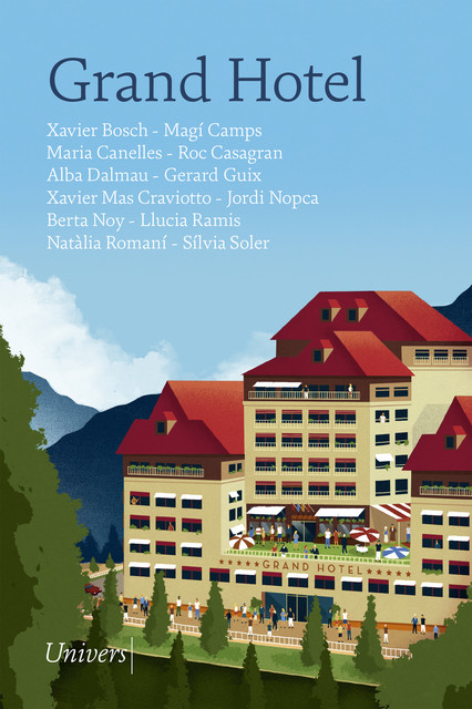 Grand Hotel, Diversos autors