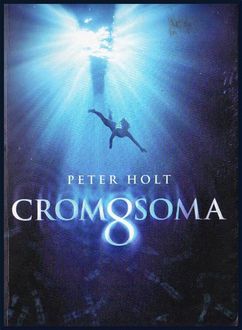 Cromosoma 8, Peter Holt