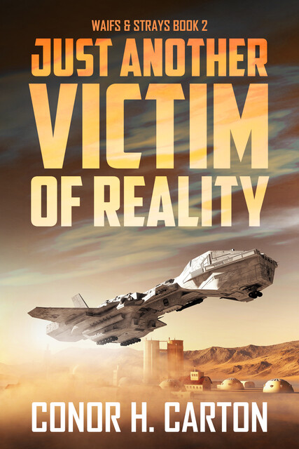 Just Another Victim of Reality, Conor H. Carton