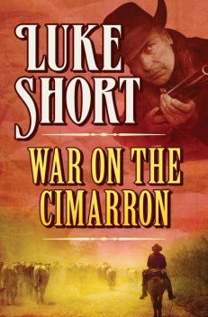 War on the Cimarron, Luke Short