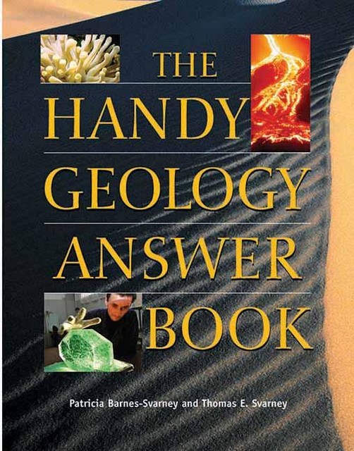 The Handy Geology Answer Book, Patricia Barnes-Svarney, Thomas E Svarney