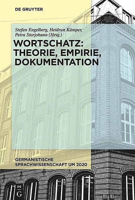 Wortschatz: Theorie, Empirie, Dokumentation, Heidrun Kämper, Stefan Engelberg, Petra Storjohann