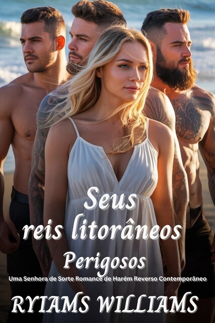 Seus Reis Litorâneos Perigosos, Ryiams Williams