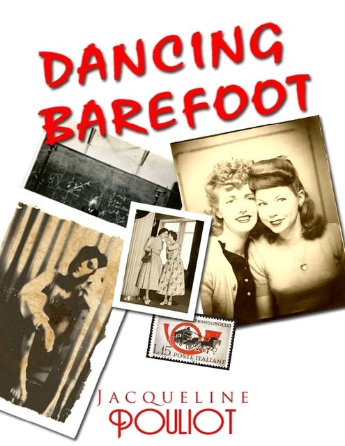 Dancing Barefoot, Jacqueline Pouliot