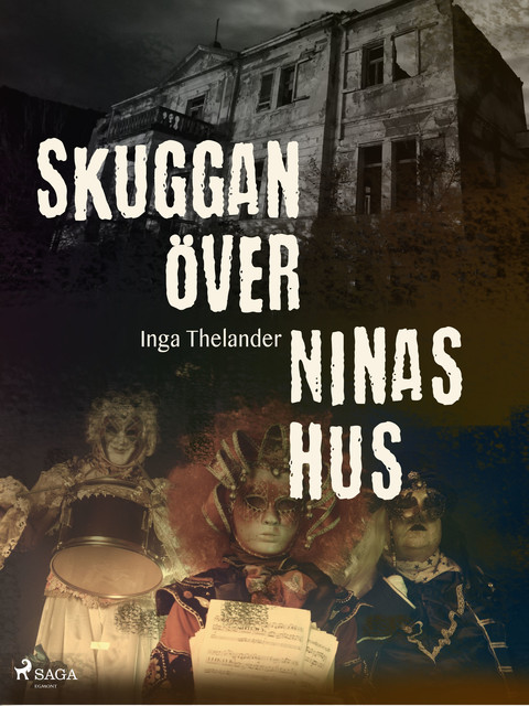 Skuggan över Ninas hus, Inga Thelander