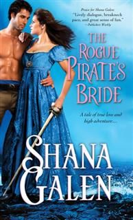 Rogue Pirate's Bride, Shana Galen