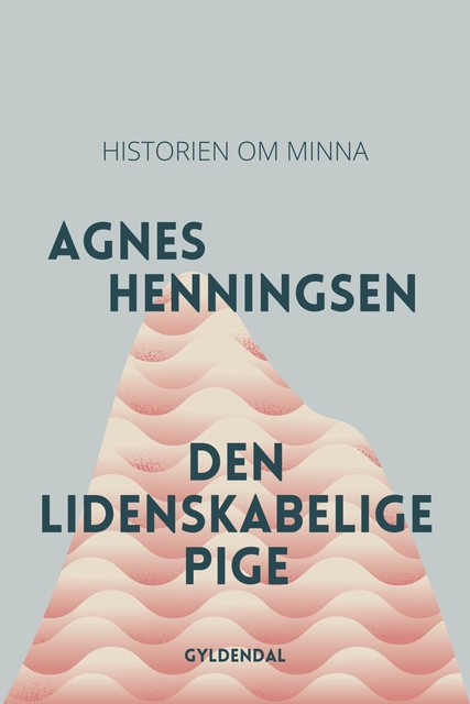 Den lidenskabelige pige, Agnes Henningsen