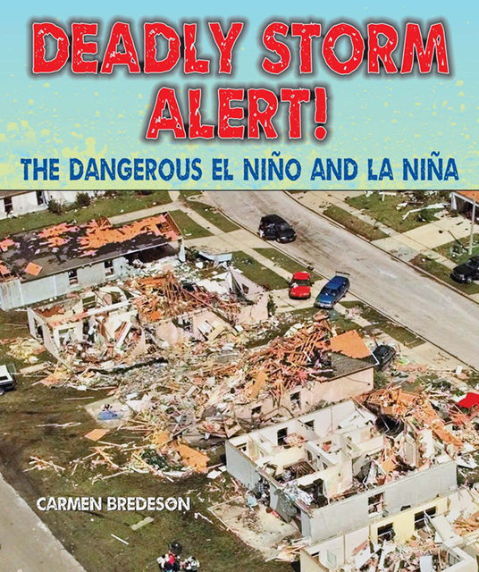 Deadly Storm Alert!, Carmen Bredeson