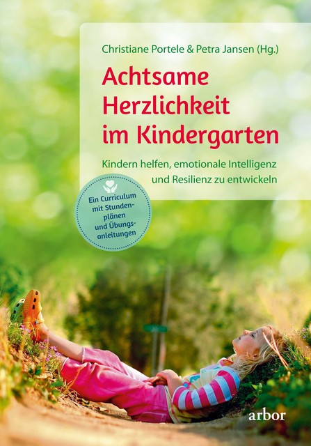 Achtsame Herzlichkeit im Kindergarten, Christiane Portele, Petra Jansen