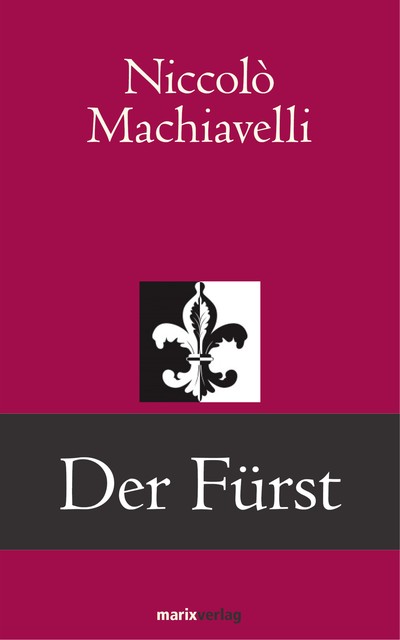 Der Fürst, Nicolò Machiavelli