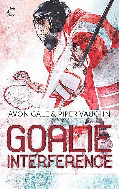 Goalie Interference (Hat Trick), Avon Gale, Piper Vaughn