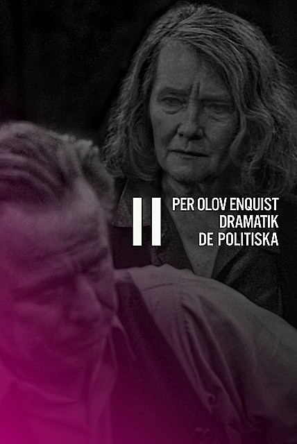 Dramatik 2, Per Olov Enquist, Anders Ehnmark