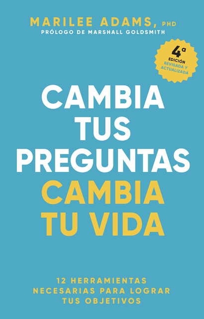 Cambia tus preguntas, cambia tu vida, Marilee Adams