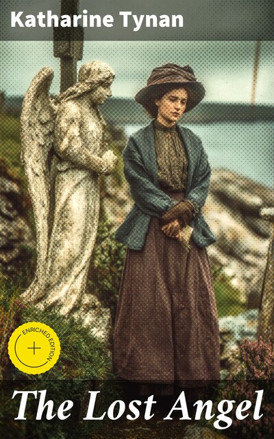 The Lost Angel, Katharine Tynan