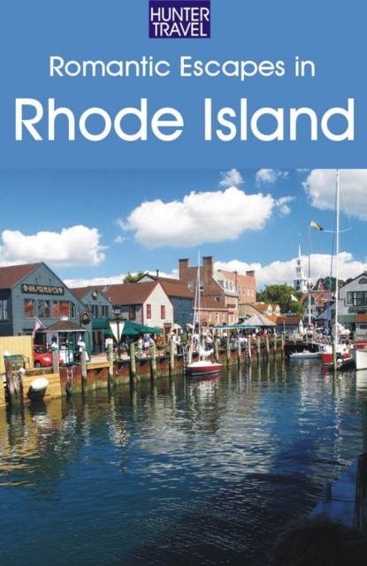 Romantic Escapes in Rhode Island, Patricia Foulke