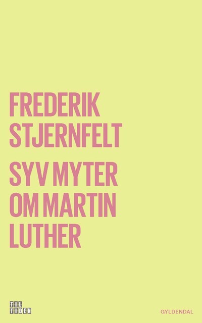 Syv myter om Martin Luther, Frederik Stjernfelt
