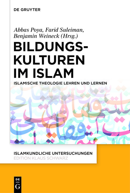 Bildungskulturen im Islam, Farid Suleiman, Abbas Poya, Benjamin Weineck