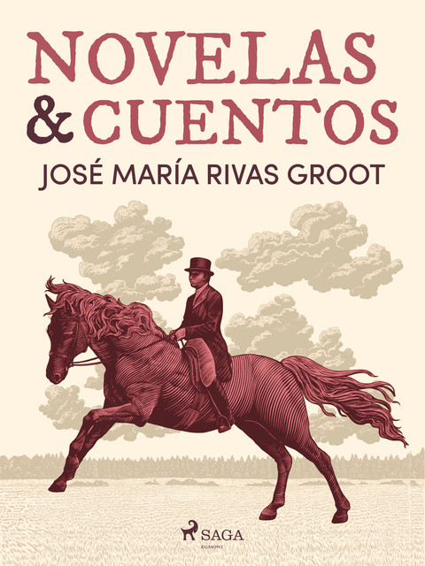 Novelas y cuentos, José María Rivas Groot