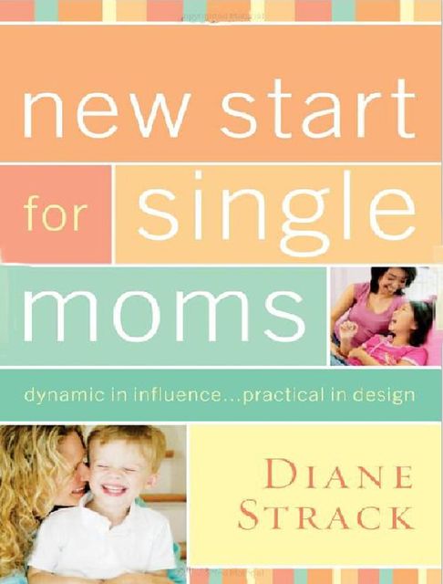 New Start for Single Moms Facilitator's Guide, Thomas Nelson
