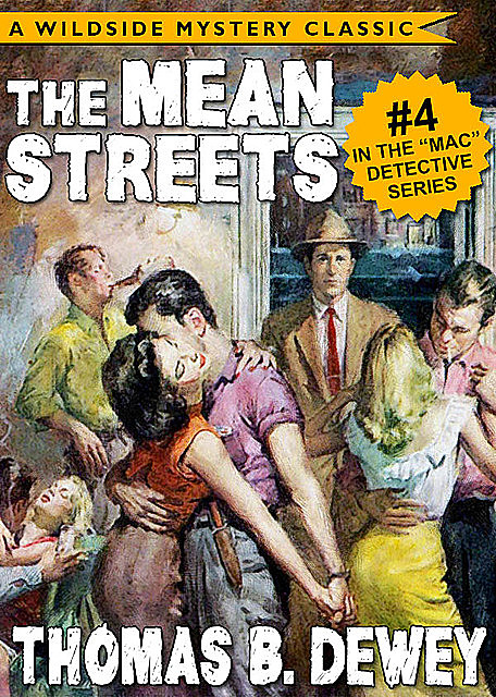 Mac Detective Series 04: The Mean Streets, Thomas B.Dewey