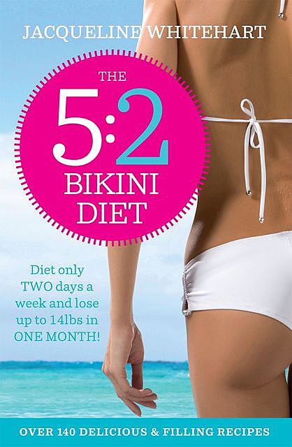 The 5:2 Bikini Diet, Jacqueline Whitehart
