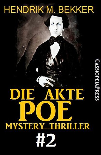Die Akte Poe #2 – Mystery Thriller, Hendrik M. Bekker