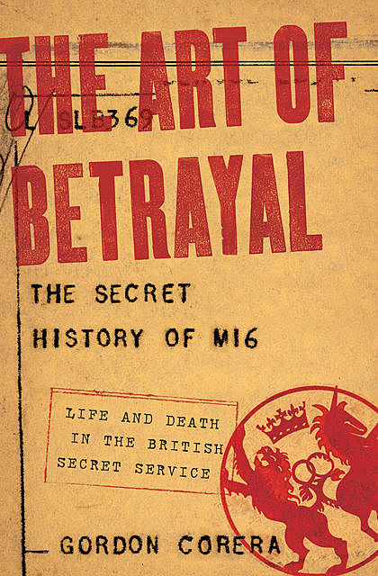 The Art of Betrayal, Corera Gordon