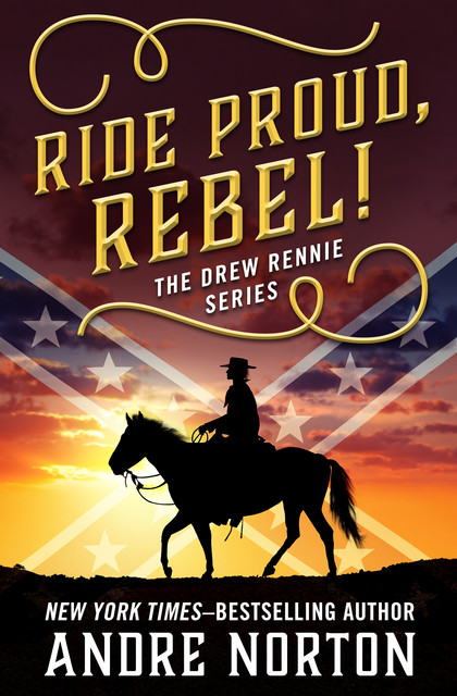 Ride Proud, Rebel, Andre Norton