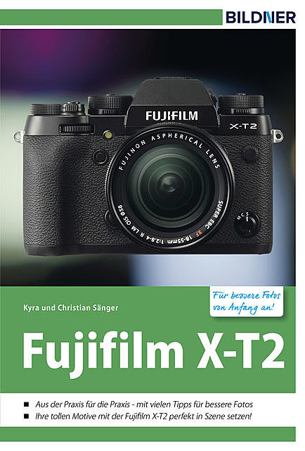Fujifilm X-T2, Christian Sänger, Kyra Sänger