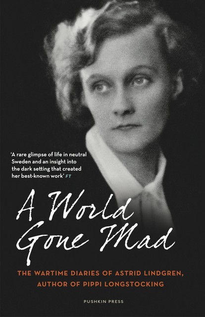 A World Gone Mad, Astrid Lindgren