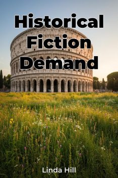 Historical Fiction Demand, Linda Hill