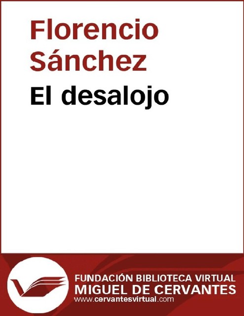 El desalojo, Florencio Sanchez