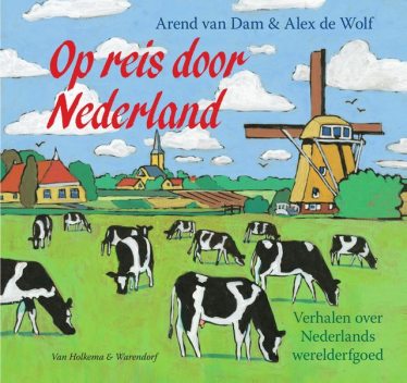 Op reis door Nederland, Arend van Dam