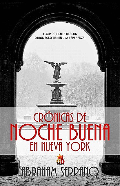 Crónicas de Noche Buena en Nueva York, Abraham Serrano