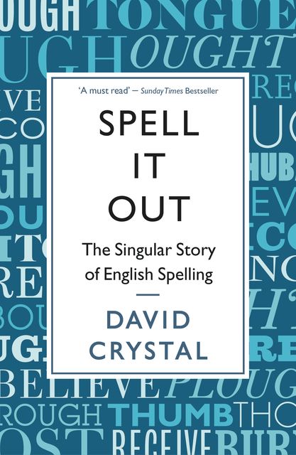 Spell it Out, David Crystal