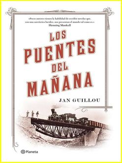 Los Puentes Del Mañana, Jan Guillou