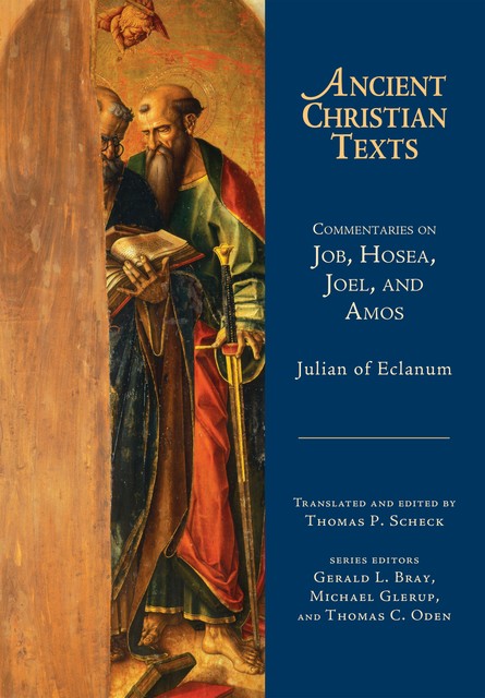 Commentaries on Job, Hosea, Joel, and Amos, Julian of Eclanum