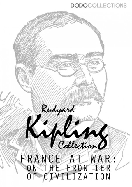 France at War: On the Frontier of Civilisation, Joseph Rudyard Kipling