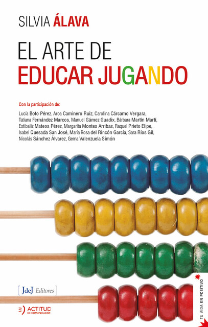 El arte de educar jugando, Silvia Álava