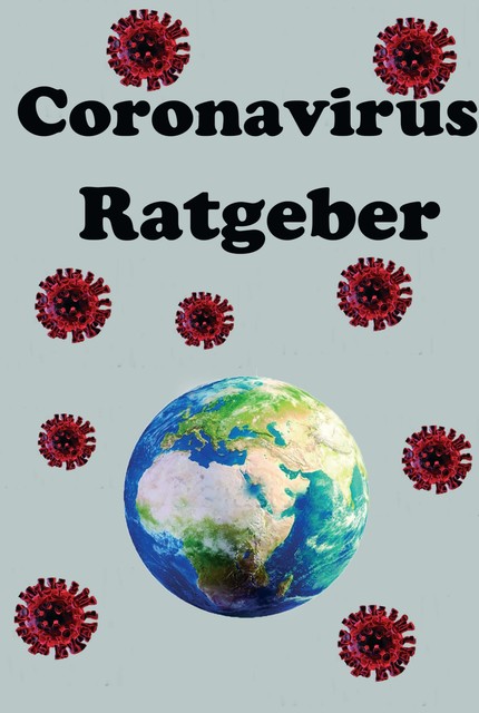 Der Coronavirus Ratgeber, Julian Siebert