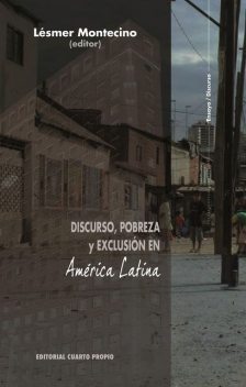 Discurso, Pobreza y exclusión en América Latina, Montecino Lésmer