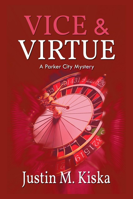 Vice & Virtue, Justin Kiska